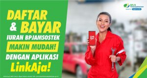 Aplikasi LinkAja,  Dijamin Permudah   Pendaftaran &  Pembayaran Iuran   BPJAMSOSTEK