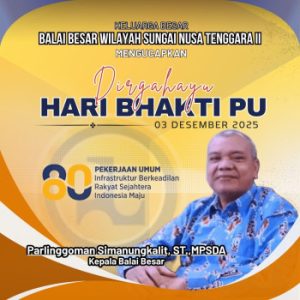 BBWS NT II Ucapkan Hari Bakti PU ke-80: “Infrastruktur Berkeadilan, Indonesia Maju”
