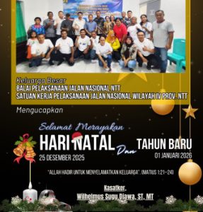 Satker PJN Wilayah IV NTT Sampaikan Ucapan Natal 2025 dan Tahun Baru 2026, Tegaskan Makna Kehadiran Allah bagi Keluarga