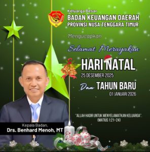 Badan Keuangan Daerah Provinsi NTT Mengucapkan Selamat Natal 2025 dan Tahun Baru 2026: Allah Hadir untuk Menyelamatkan Keluarga