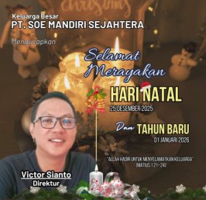 Kabar Sukacita Natal 2025: Keluarga Besar PT. Soe Mandiri Sejahtera Ajak Bangun Keluarga Tangguh dalam Terang Kristus