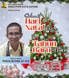 Keluarga Besar Dinas PUPR Kota Kupang  Ucapkan Salam Damai Natal 2025 dan Bahagia Tahun Baru 2026 Bagi Seluruh Umat  Kristiani