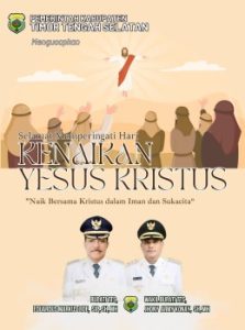 Kenaikan Kristus  Membawa  Terang bagi Semua,   Pemda TTS  Ucapkan  Selamat Hari Raya Kenaikan Tuhan Yesus Kristus Bagi Seluruh  Umat Kristiani