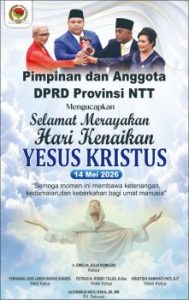 Pimpinan Dan Anggota DPRD NTT   Ucapkan Selamat Hari  Kenaikan Yesus Kristus