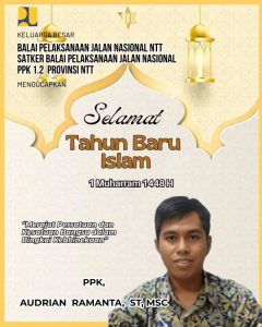 Pimpinan dan Staf PPK1.2 BPJN NTT Ucapkan selamat Tahun Baru Islam, 1Muharam 1448 H