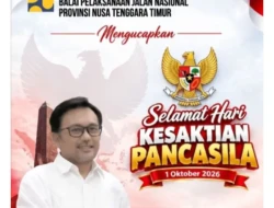 Keluarga Besar BPJN NTT Ucapkan Selamat Hari  Kesaktian Pancasila 2026